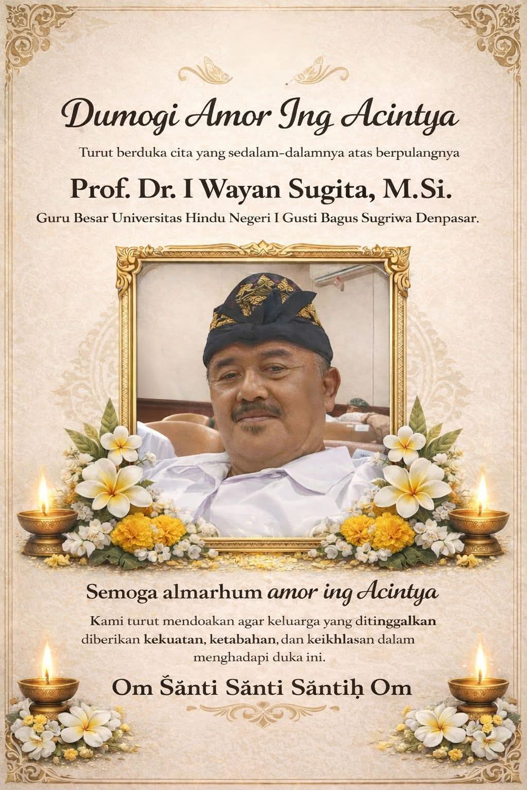 Amor Ing Acintya Seniman Drama Gong Legendaris “Patih Agung”Prof. I Wayan Sugita asal Samplangan Gianyar, Tutup Usia