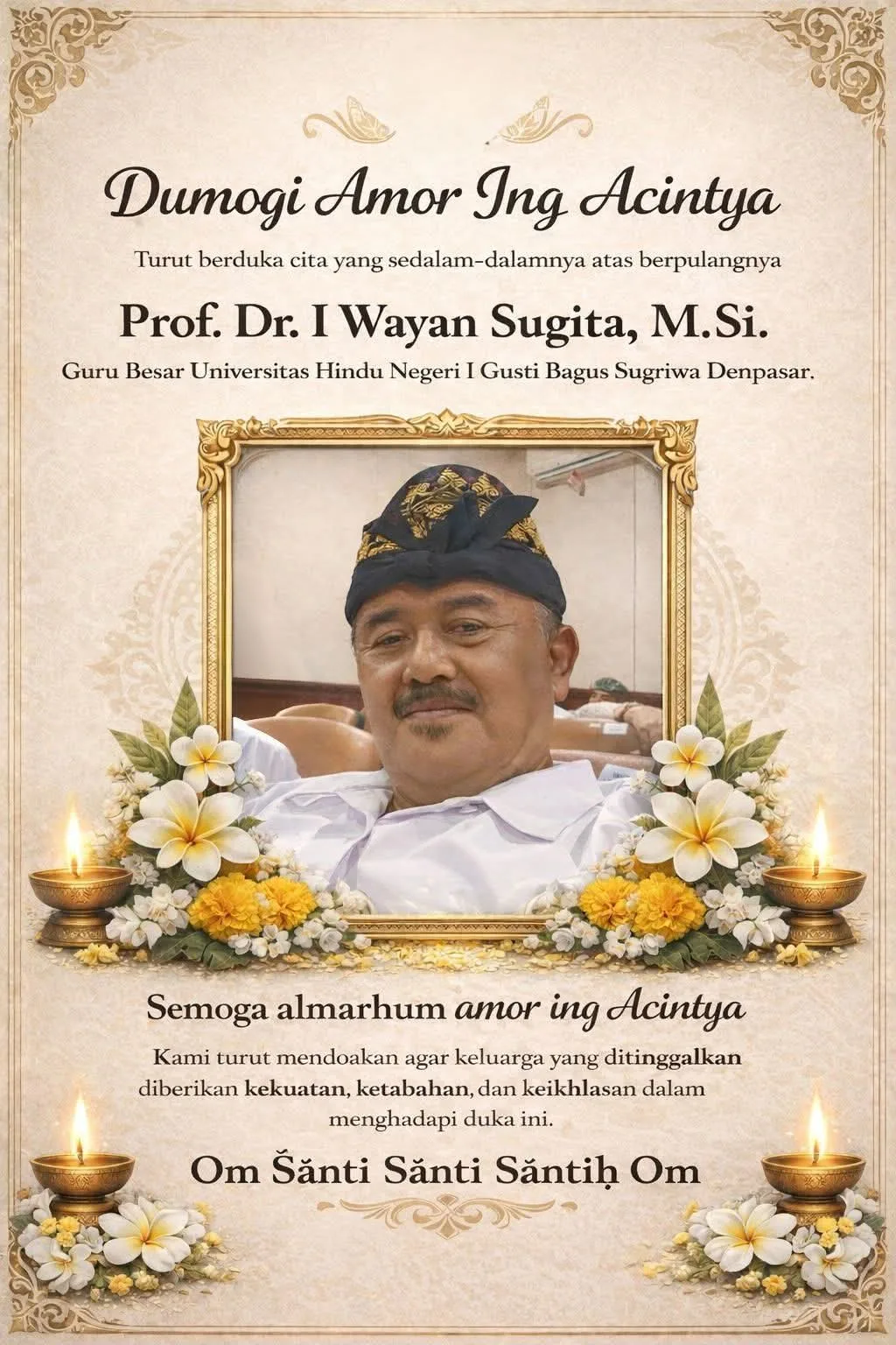 Amor Ing Acintya Seniman Drama Gong Legendaris “Patih Agung”Prof. I Wayan Sugita asal Samplangan Gianyar, Tutup Usia