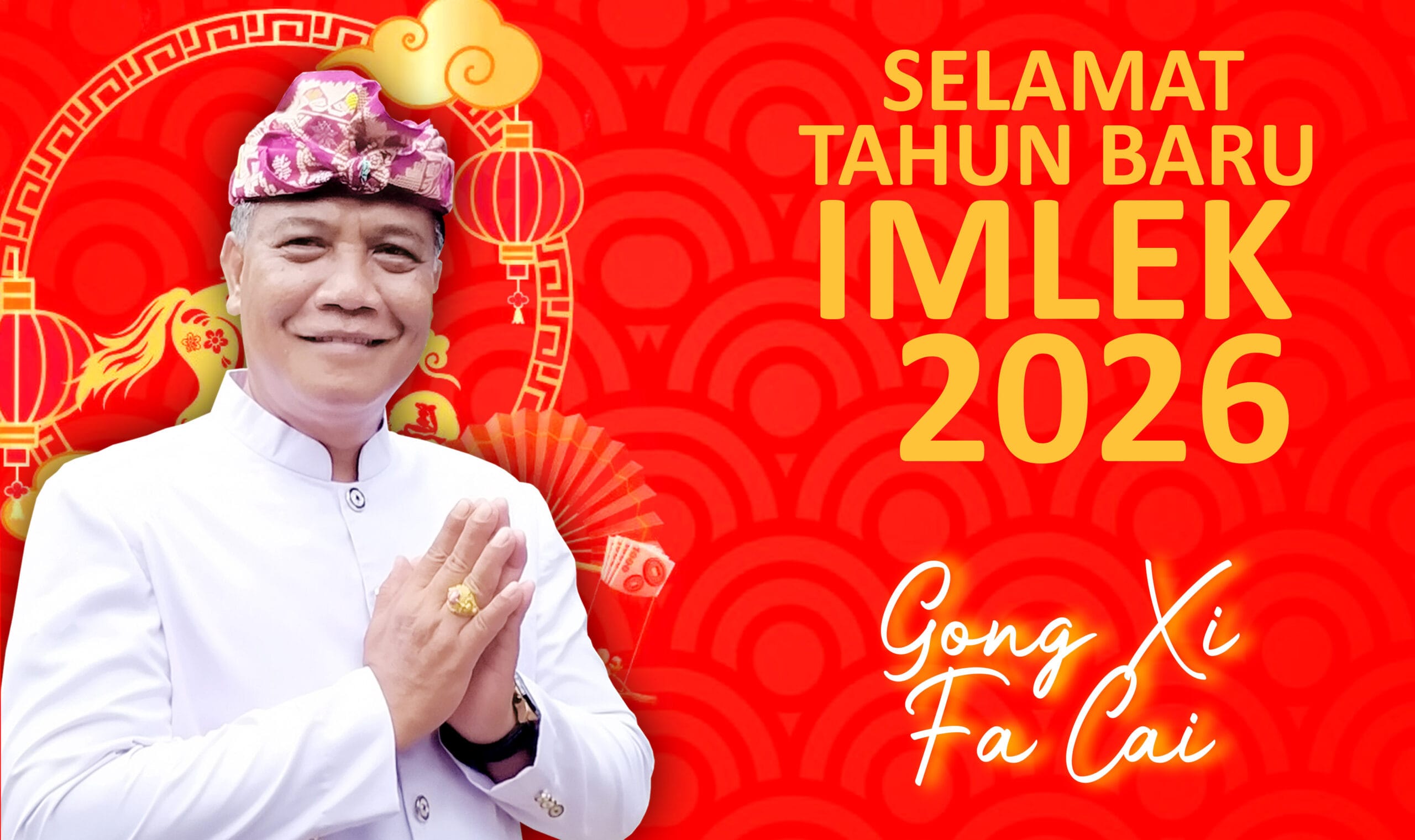 Gong Xi Fa Cai! Ketua DPRD Klungkung Ajak Warga Perkuat Toleransi di Tahun Kuda Api