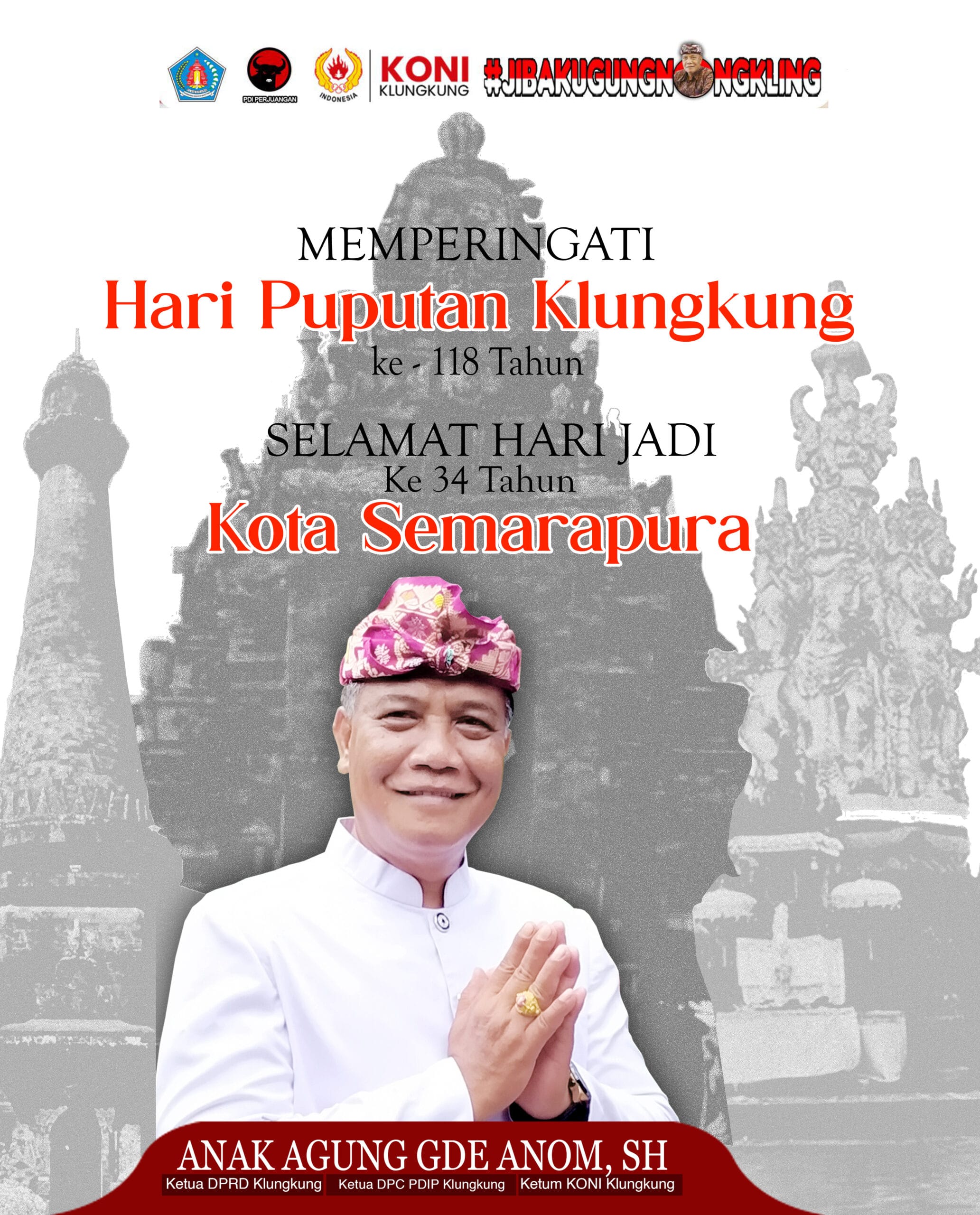 Peringati 118 Tahun Puputan Klungkung, Ketua DPRD Ajak Masyarakat Refleksikan Nilai ‘Dharmaning Ksatriya Mahottama’