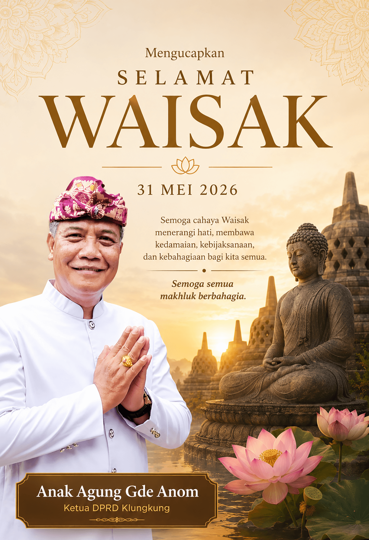 Ketua DPRD Klungkung Anak Agung Gde Anom  Ucapkan Selamat Hari Raya Waisak 2570 BE