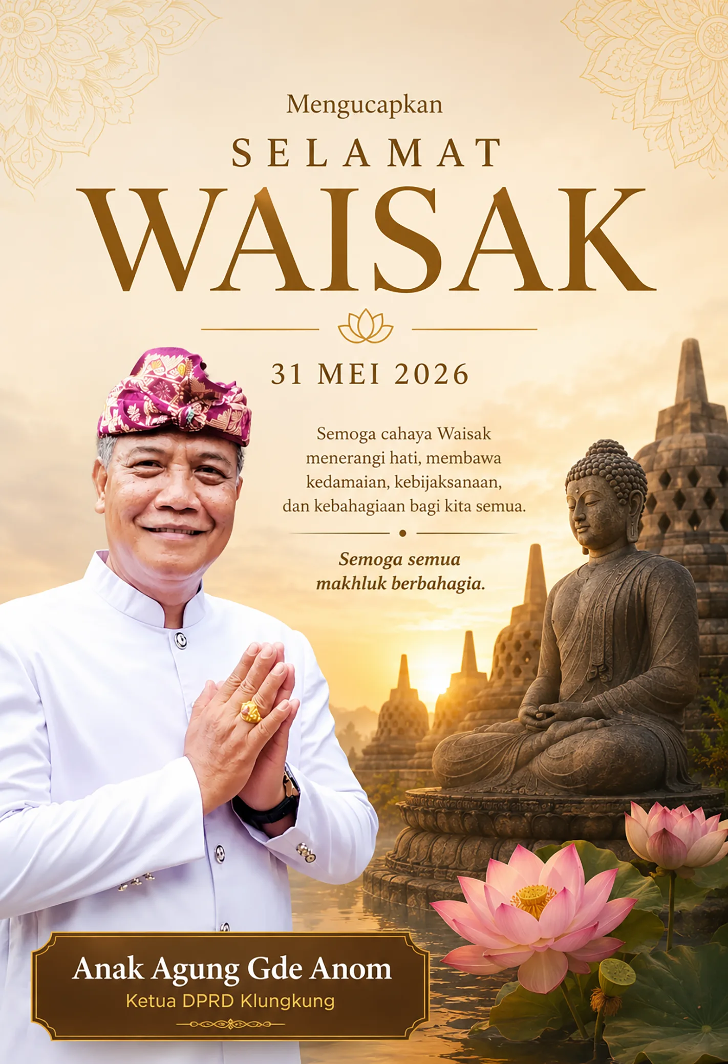 Ketua DPRD Klungkung Anak Agung Gde Anom  Ucapkan Selamat Hari Raya Waisak 2570 BE