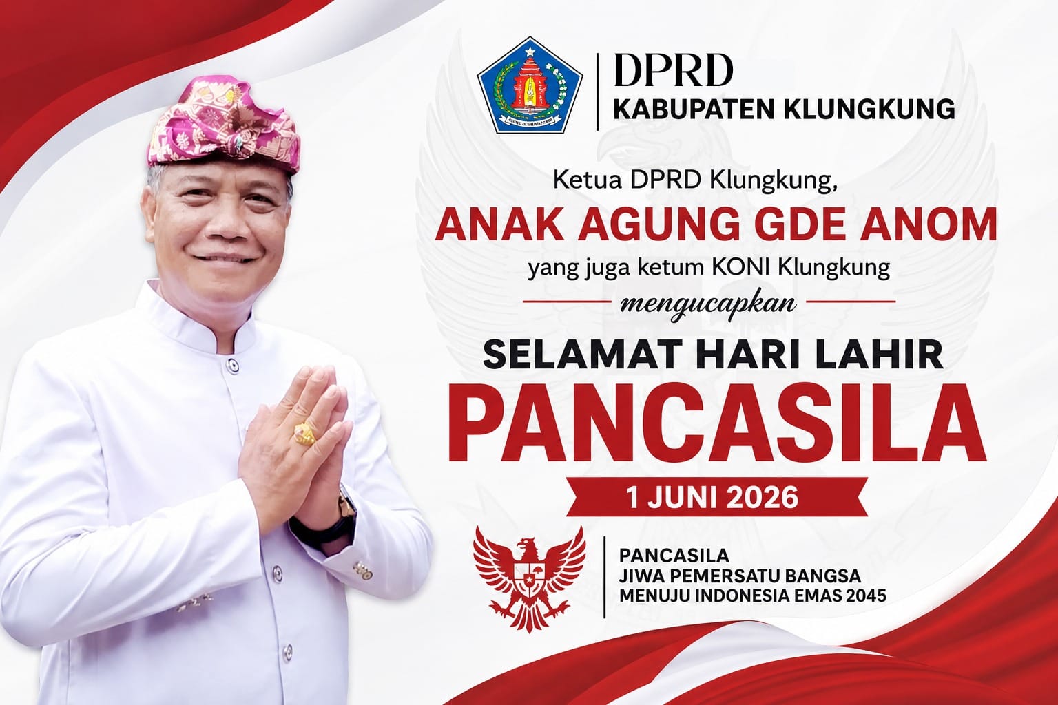 Momentum Hari Lahir Pancasila 1 Juni 2026, Ketua DPRD Klungkung AA Gde Anom Ajak Masyarakat Perkuat Gotong Royong