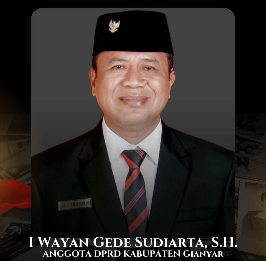 DPRD Gianyar Berduka: Politisi Senior Golkar Wayan Gede Sudarta Meninggal Dunia Saat Jalani Pengobatan di Malaysia
